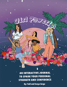 Girl Powerful™ Journal By Sonya Serge and Tedi Serge
